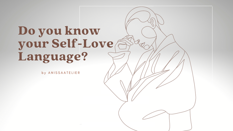Do you know your Self-Love Language?